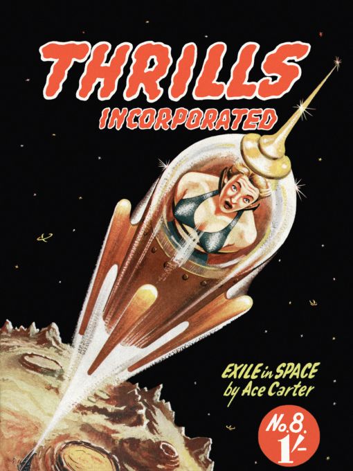 Exile In Space - Thrills Incorporated - 1950