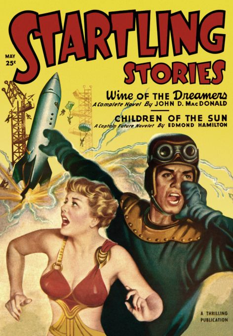 Wine Of The Dreamers - Startling Stories - 1950