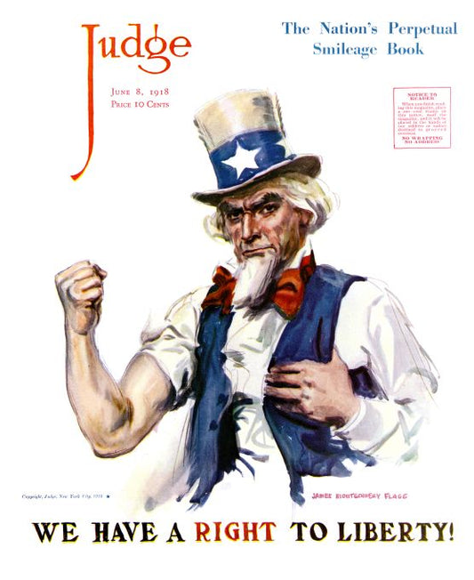 We Have A Right To Liberty - Montgomery Flagg -  June 8 1918